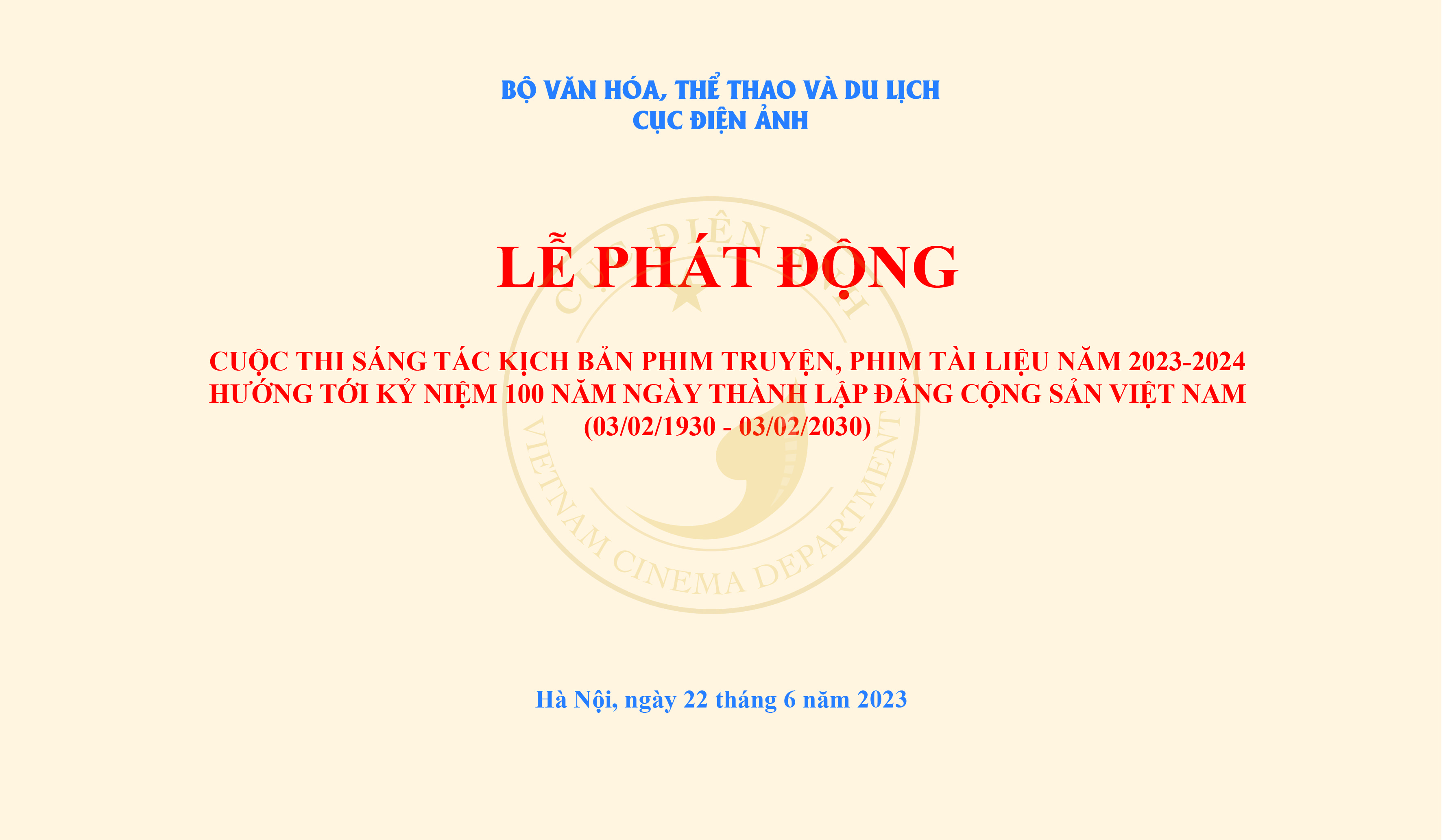 Mời gửi kịch bản tham dự Cuộc thi: Sáng tác kịch bản phim truyện, phim tài liệu năm 2023-2024 hướng tới kỷ niệm 100  năm Ngày thành lập Đảng Cộng sản Việt Nam (03/02/1930-03/02/2030)